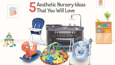 5 Aesthetic Nursery Ideas That You Will Love