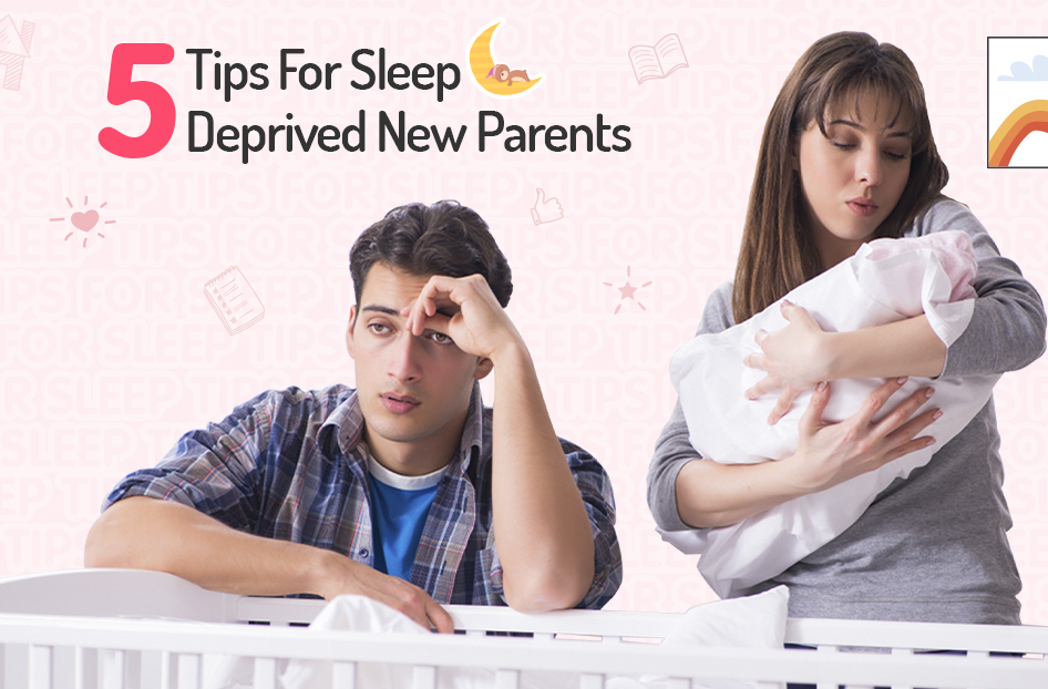 5 Tips For Sleep-Deprived New Parents