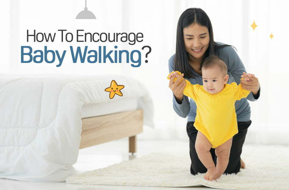 How To Encourage Baby Walking?